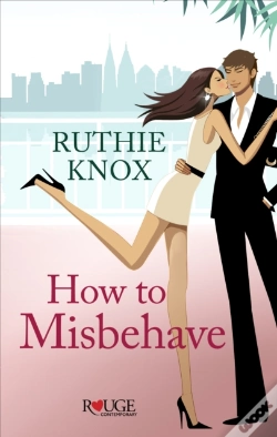 Capa do artigo How To Misbehave: A Rouge Contemporary Romance