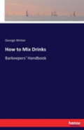 How To Mix Drinks