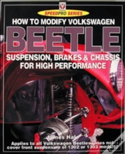 Capa do artigo How To Modify Volkswagen Beetle Suspension, Brakes & Chassis For High Performance