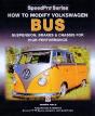How To Modify Volkswagen Bus Suspension, Brakes & Chassis For High Performance - Preview