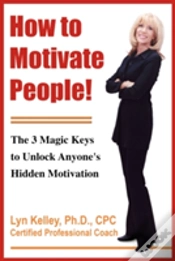 Capa do artigo How To Motivate People!