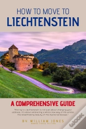 Capa do artigo How To Move To Liechtenstein