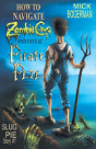 How To Navigate Zombie Cave And Defeat Pirate Pete - Preview