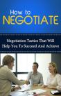 How To Negotiate - Preview
