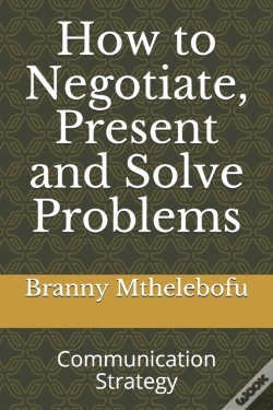 Capa do artigo How To Negotiate, Present And Solve Problems