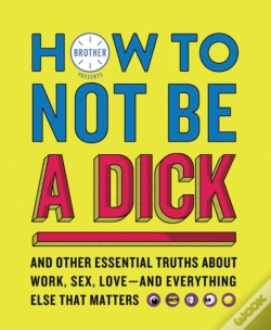 Capa do artigo How To Not Be A Dick