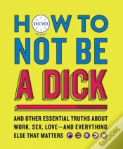 Capa do artigo How To Not Be A Dick