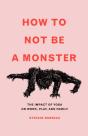 How To Not Be A Monster - Preview