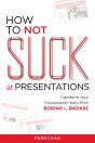 How To Not Suck At Presentations - Preview