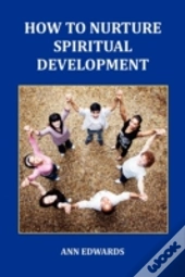 How To Nurture Spiritual Development
