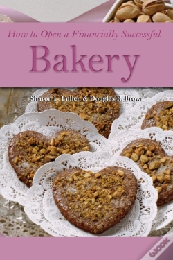 Capa do artigo How To Open A Financially Successful Bakery