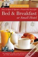 How To Open A Financially Successful Bed & Breakfast Or Small Hotel