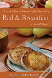 Capa do artigo How To Open A Financially Successful Bed & Breakfast Or Small Hotel
