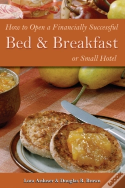 Capa do artigo How To Open A Financially Successful Bed & Breakfast Or Small Hotel