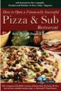 How To Open A Financially Successful Pizza And Sub Restaurant - Preview
