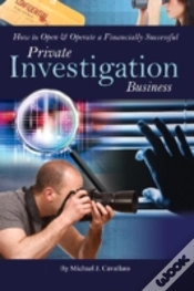 Capa do artigo How To Open & Operate A Financially Successful Private Investigation Business