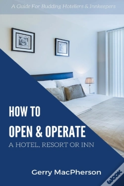 Capa do artigo How To Open   Operate A Hotel, Resort Or