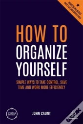 How To Organize Yourself