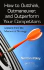How To Outthink, Outmaneuver, And Outperform Your Competitors - Preview
