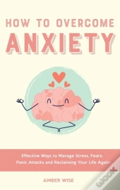 How To Overcome Anxiety