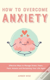 Capa do artigo How To Overcome Anxiety
