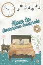 How To Overcome Insomnia - Preview