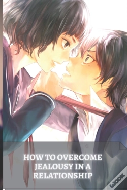 Capa do artigo How To Overcome Jealousy In A Relationship