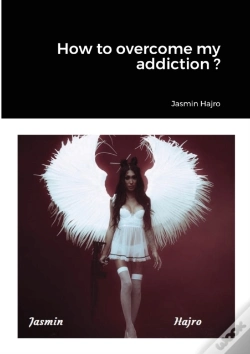 Capa do artigo How To Overcome My Addiction