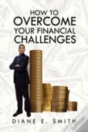 Capa do artigo How To Overcome Your Financial Challenge