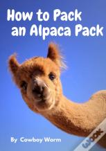 How To Pack An Alpaca Pack