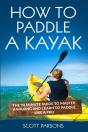 How To Paddle A Kayak - Preview
