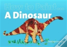 How To Paint A Dinosaur