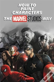 Capa do artigo How To Paint Characters The Marvel Studios Way
