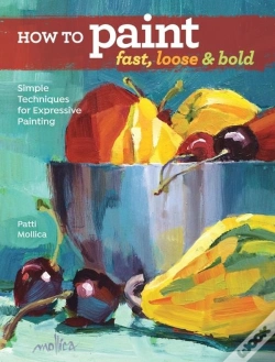 Capa do artigo How To Paint Fast, Loose And Bold