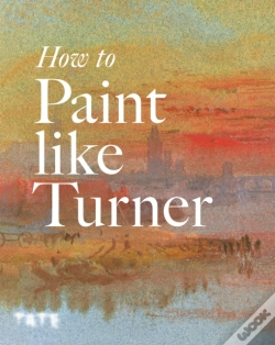 Capa do artigo How To Paint Like Turner