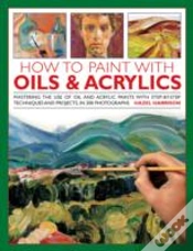 Capa do artigo How To Paint With Oils & Acrylics