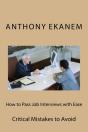 How To Pass Job Interviews With Ease - Preview