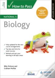 How To Pass National 5 Biology, Second Edition