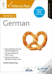 How To Pass National 5 German, Second Edition