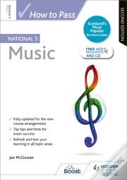 How To Pass National 5 Music, Second Edition