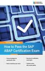 How To Pass The Sap Abap Certification Exam - Preview