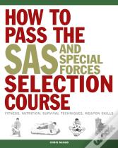 How To Pass The Sas And Special Forces Selection Course