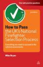How To Pass The Uk'S National Firefighter Selection Process - Preview