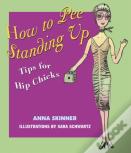 How To Pee Standing Up