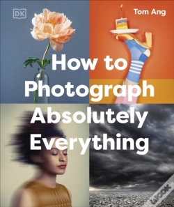 Capa do artigo How To Photograph Absolutely Everything
