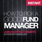 How To Pick A Good Fund Manager - Preview