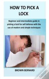 How To Pick A Lock