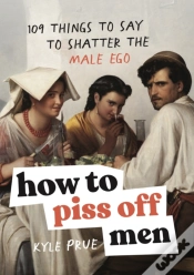 Capa do artigo How To Piss Off Men
