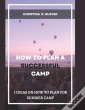 How To Plan A Successful Summer Camp
