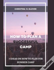 Capa do artigo How To Plan A Successful Summer Camp